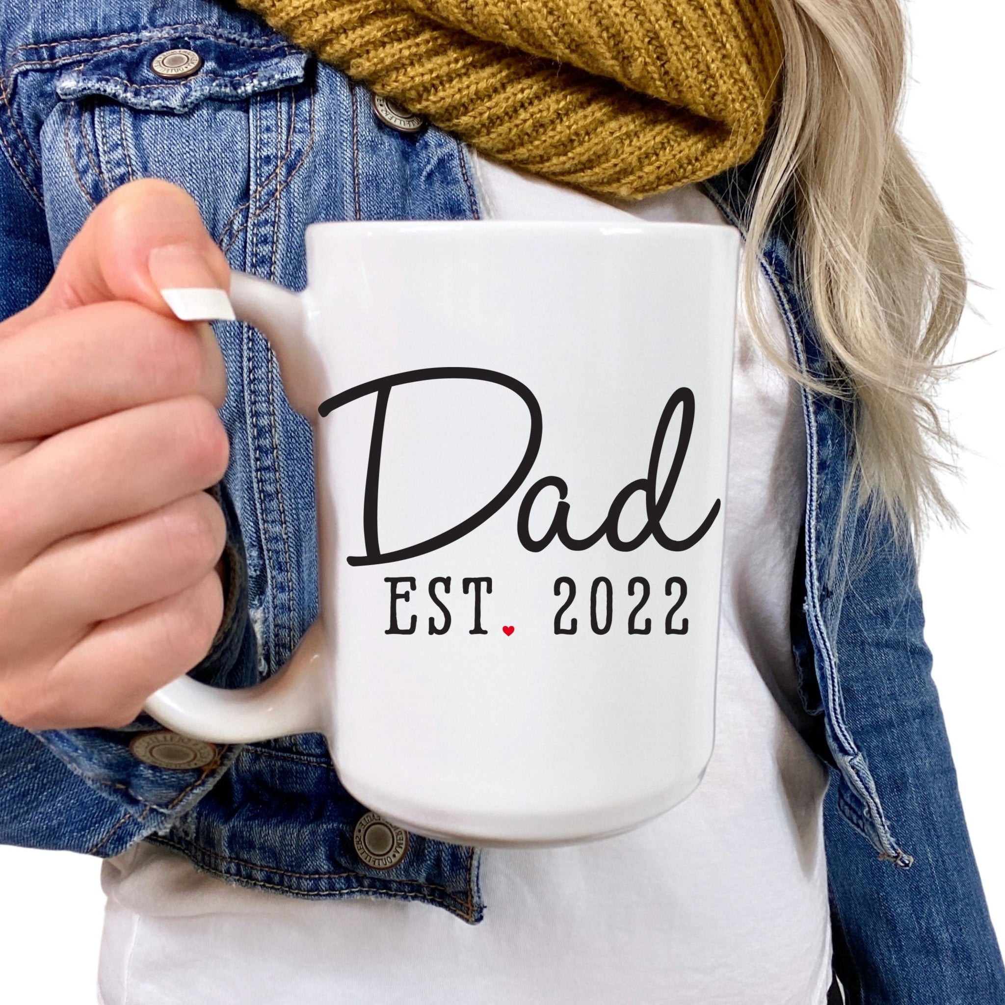 Father's Day Dad Est 2022 or 2023 15 oz Mug – LoveYouALatteShop