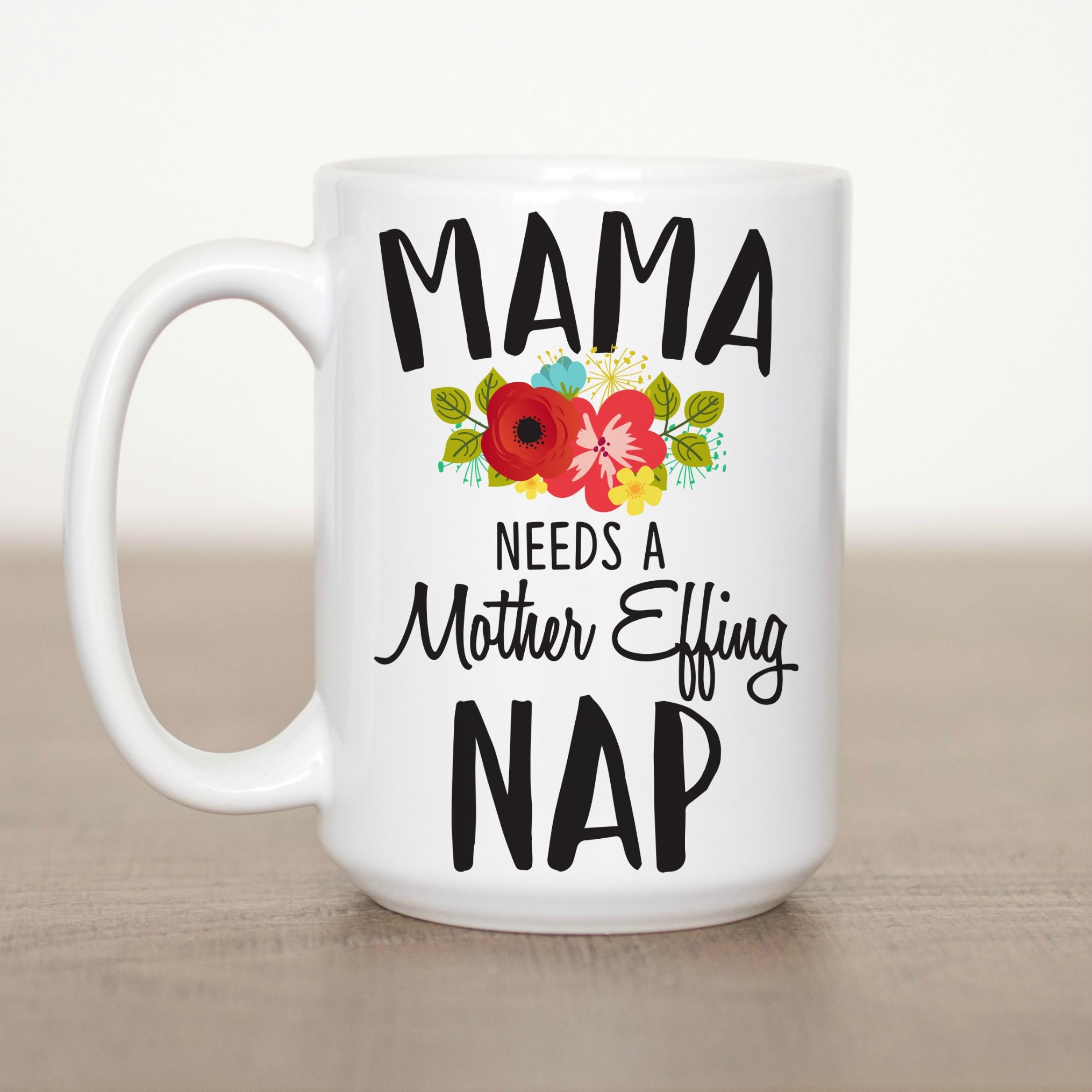 Mama needs a hotsell mother effing nap